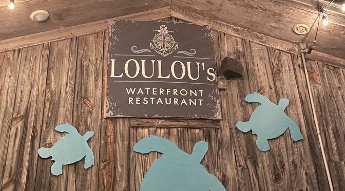 Lou Lou’s Waterfront Restaurant Review